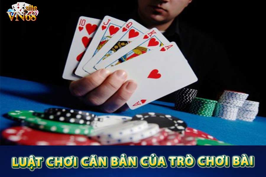 Luật chơi căn bản của trò chơi bài