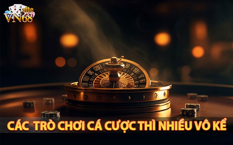 Nhiều lựa chọn cá cược cho anh em đồng bet thủ