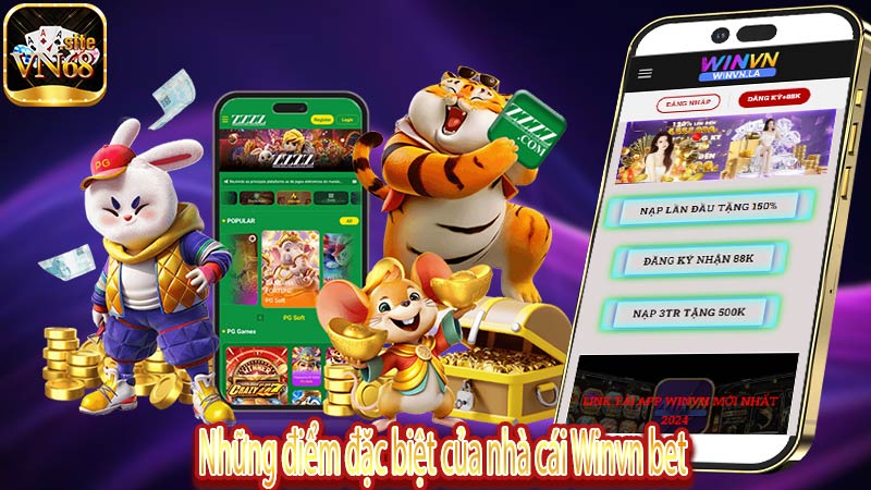 Những điểm đặc biệt của nhà cái Winvn bet